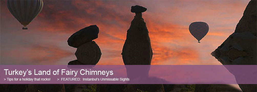 Turkey's Land of Fairy Chimneys
